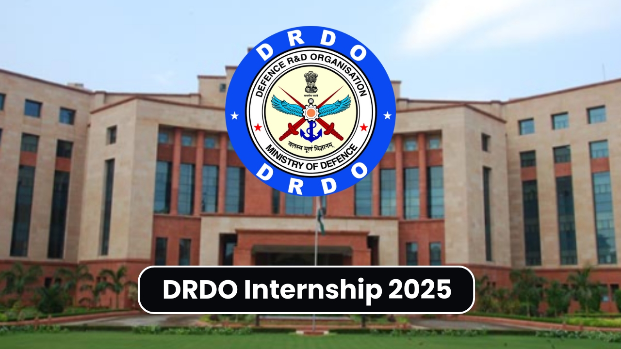 drdo internship 2025 is here for you