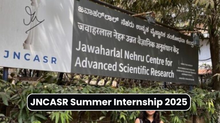 jncasr summer internship 2025 will be best for research students