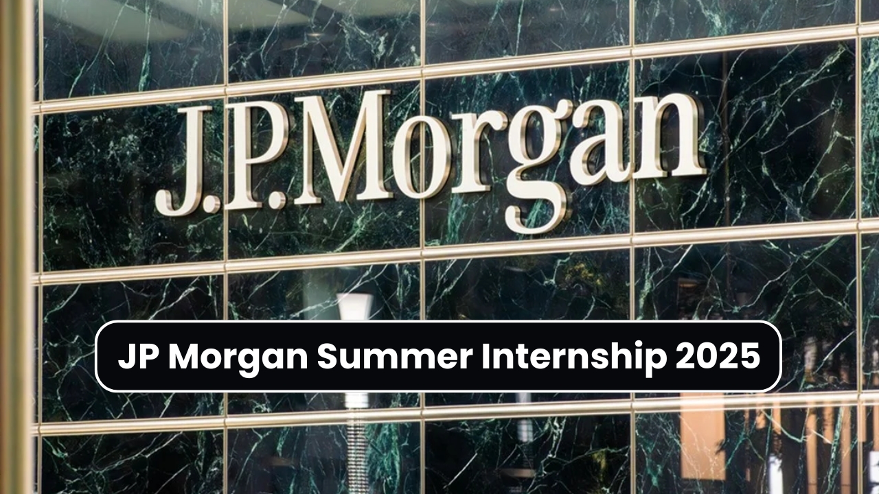 jp morgan summer internship 2025 is here for students