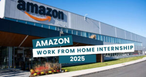 amazon work from home internship 2025 is here for freshers